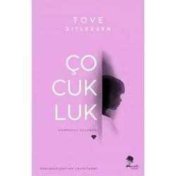 Çocukluk, Kopenhag Üçlemesi - Tove Ditlevsen